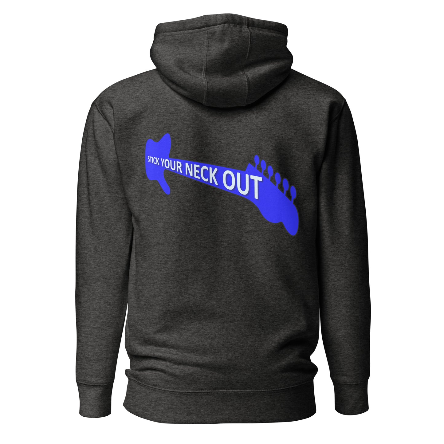 Stick your neck out unisex Hoodie