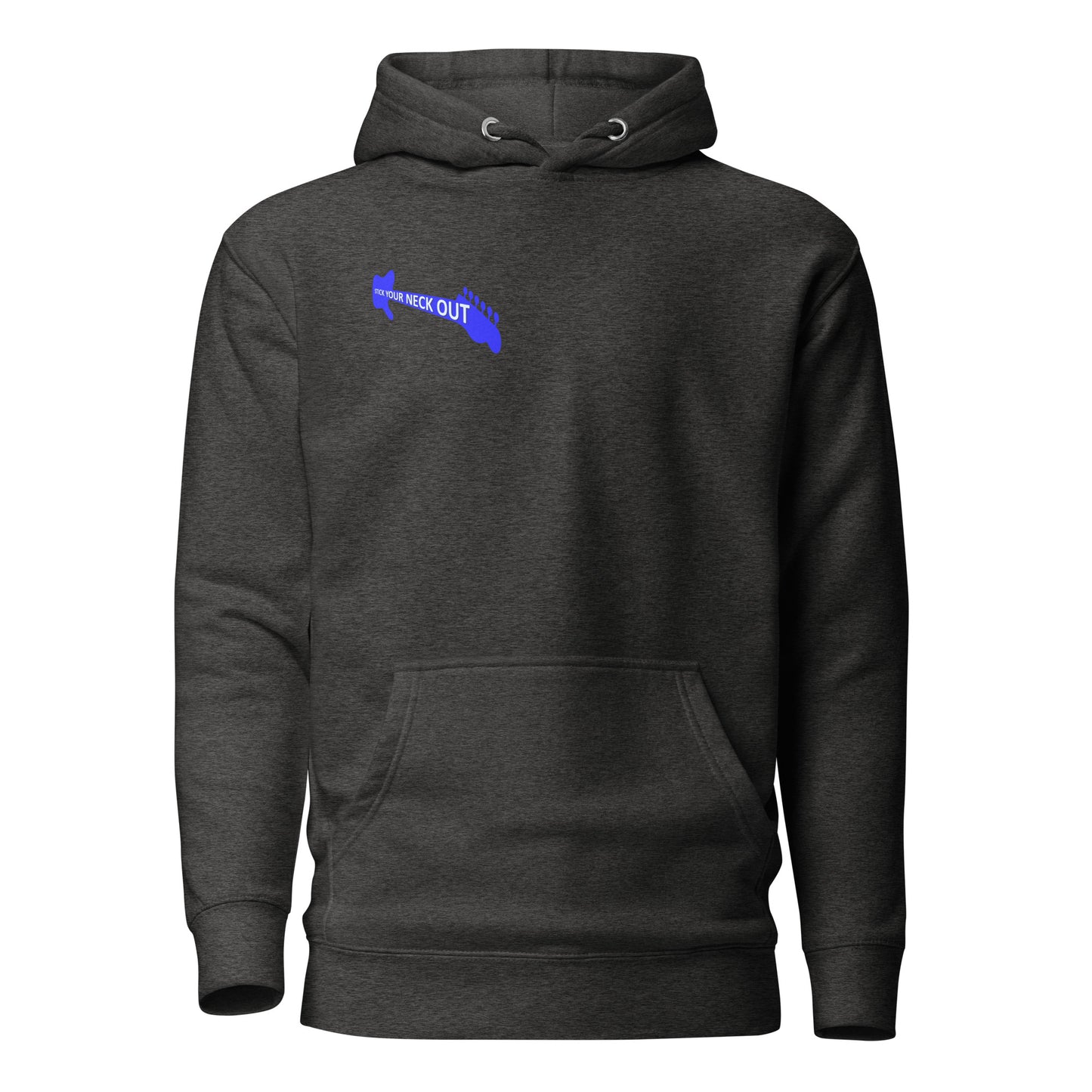 Stick your neck out unisex Hoodie