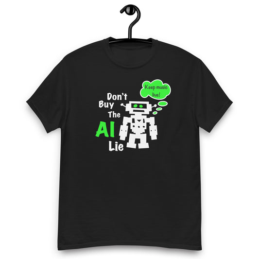 Don't buy the AI lie Tee